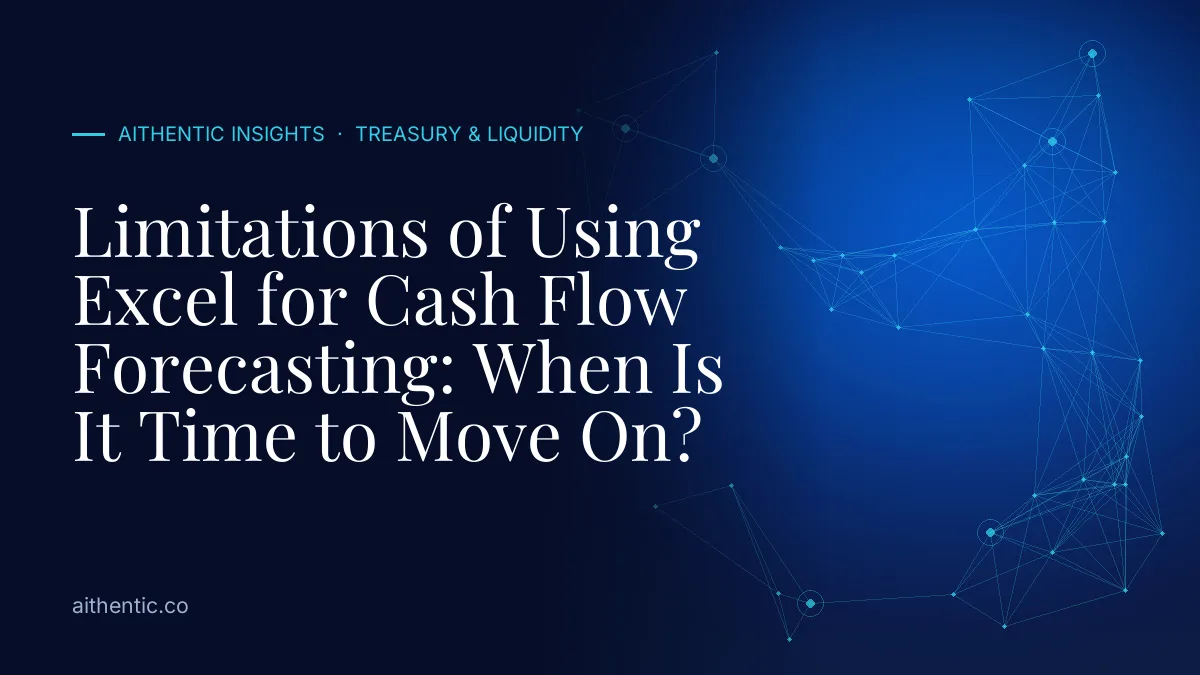 Limitations of Using Excel for Cash Flow Forecasting: When Is It Time to Move On?